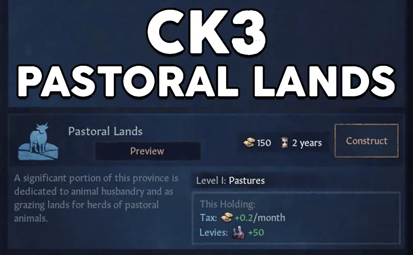 ck3 pastoral lands