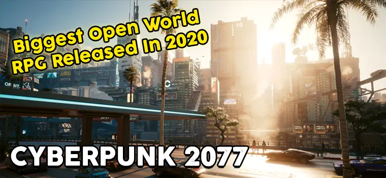 biggest open world rpg cyberpunk