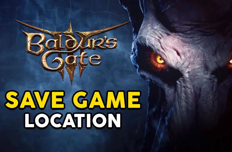 Baldur's Gate 3 Saves BG3 Save File Location and Bugs