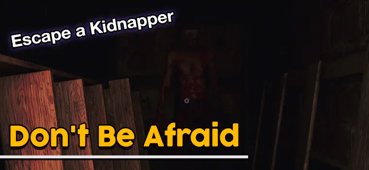 don't be afraid game