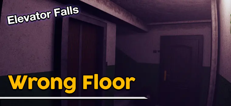 wrong floor