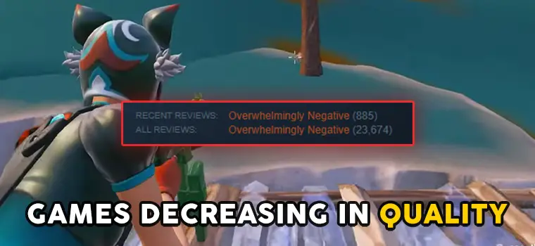 decline in games quality