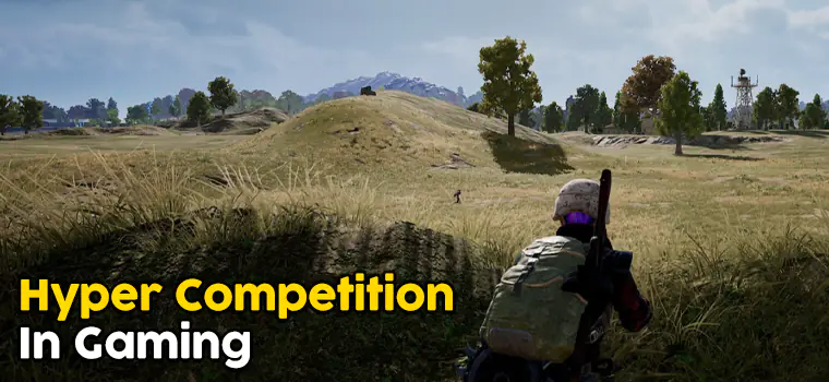 hyper competition in gaming