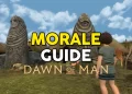 dawn of man morale